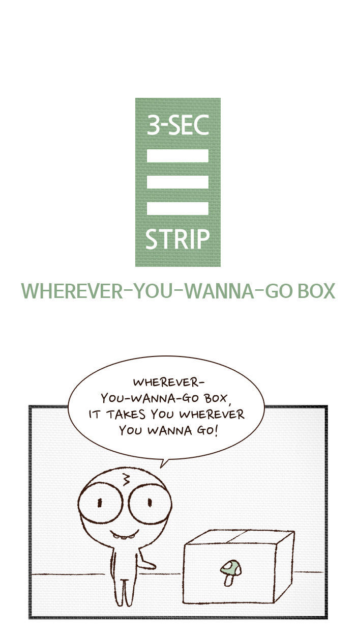 3-Second Strip Chapter 300 page 1 - Chapter 300 : Wherever-You-Wanna-Go Box