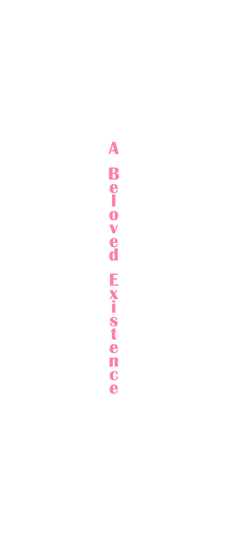 A Beloved Existence Chapter 28 page 1 - Chapter 28: A Young Girl's Heart