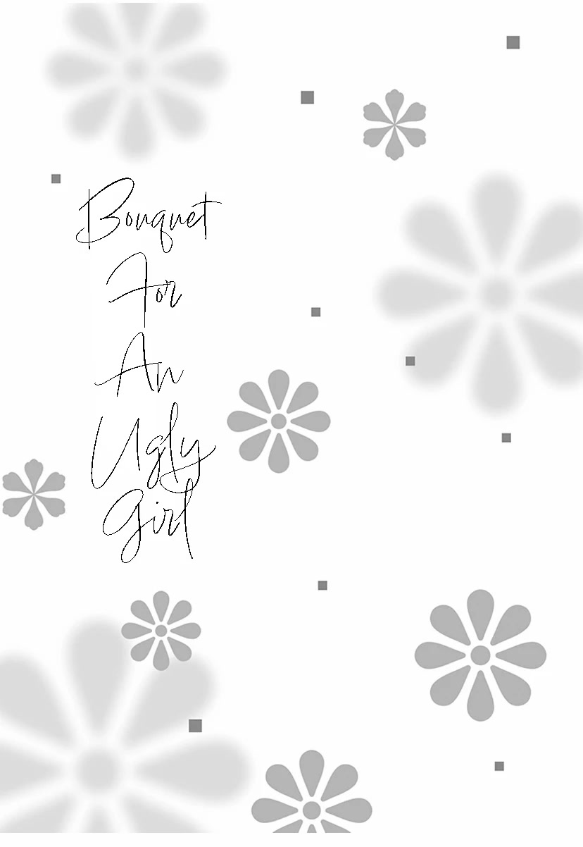 A Bouquet for an Ugly Girl. Chapter 36 page 37 - Chapter 36: A Boy With An Unfamiliar Face