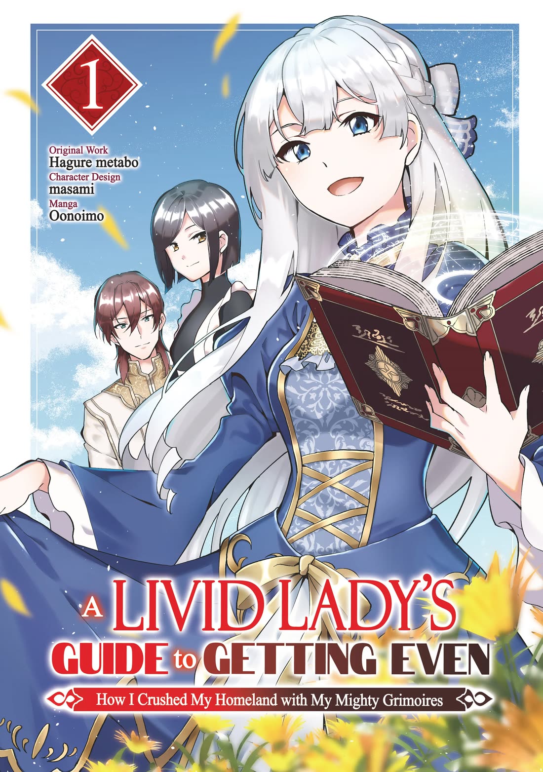 A Livid Lady's Guide to Getting Even: How I Crushed My Homeland with My Mighty Grimoires Chapter 1 page 1 - Chapter 1