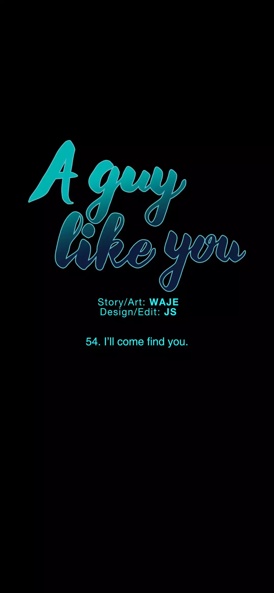A Man Like You Chapter 54 page 7 - Chapter 54: I'll come find you