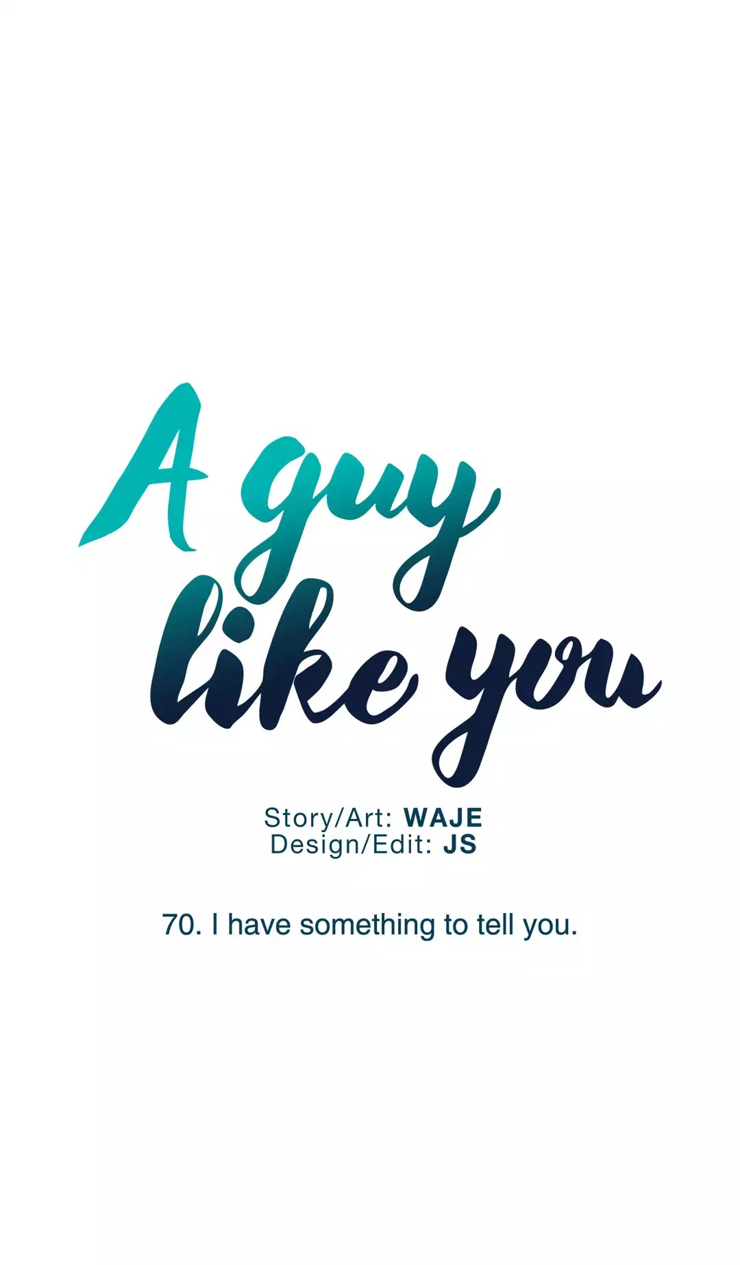 A Man Like You Chapter 70 page 7 - Chapter 70: I have something to tell you