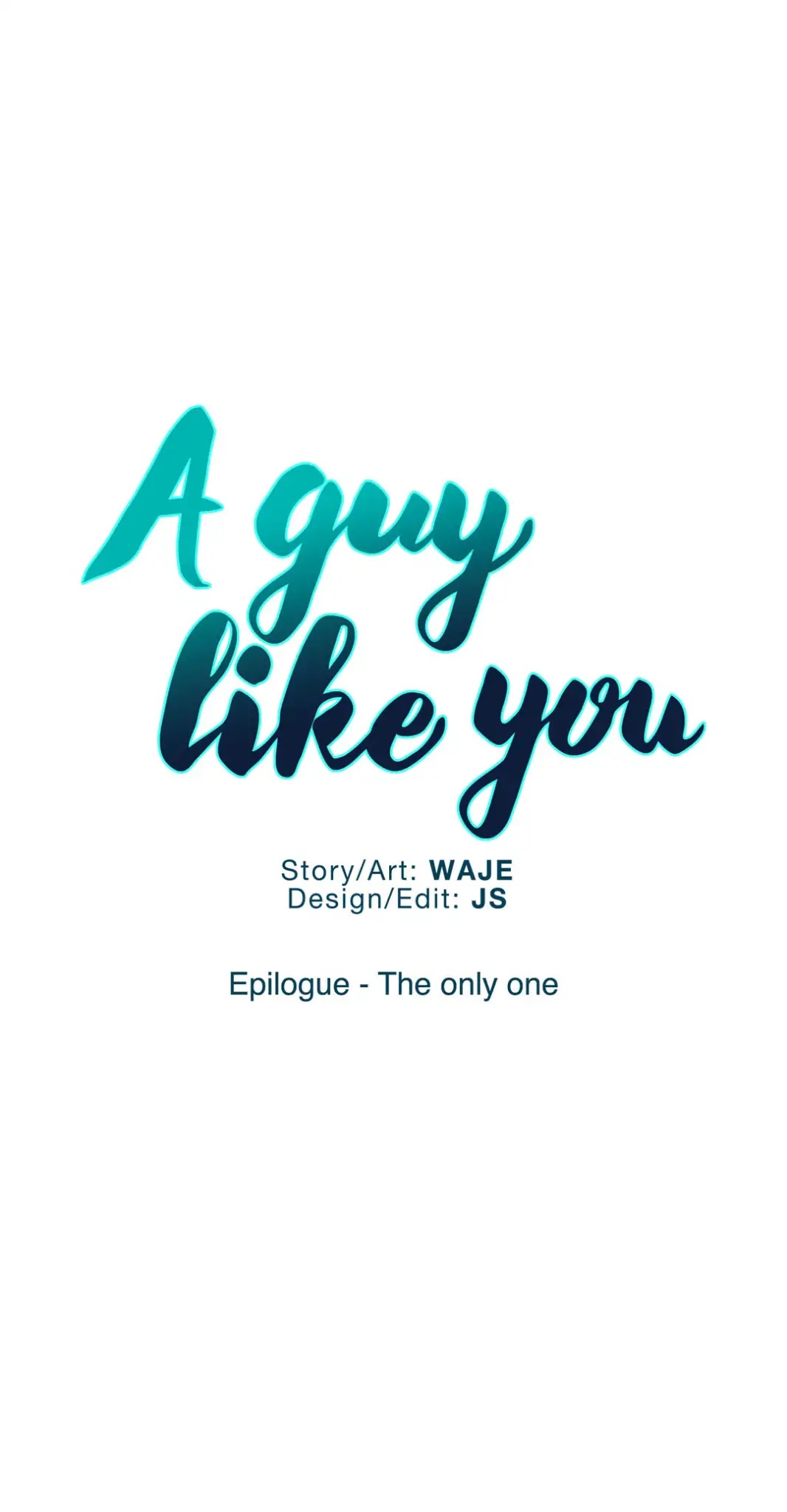 A Man Like You Chapter 85 page 31 - Chapter 85: Epilogue - The only one