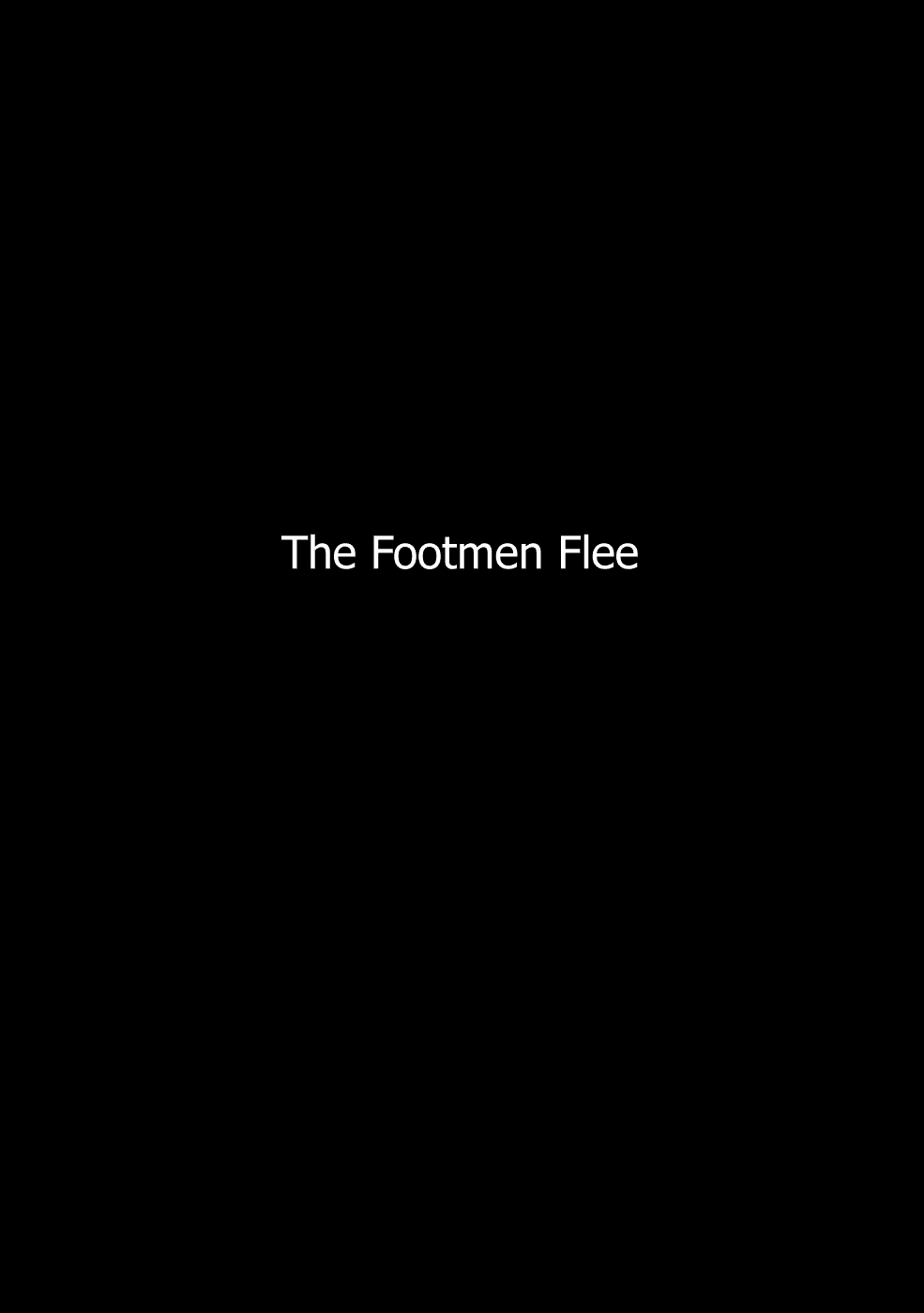 A Revolutionist in the Afternoon Chapter 5 page 1 - Chapter 5: The Footmen Flee [END]