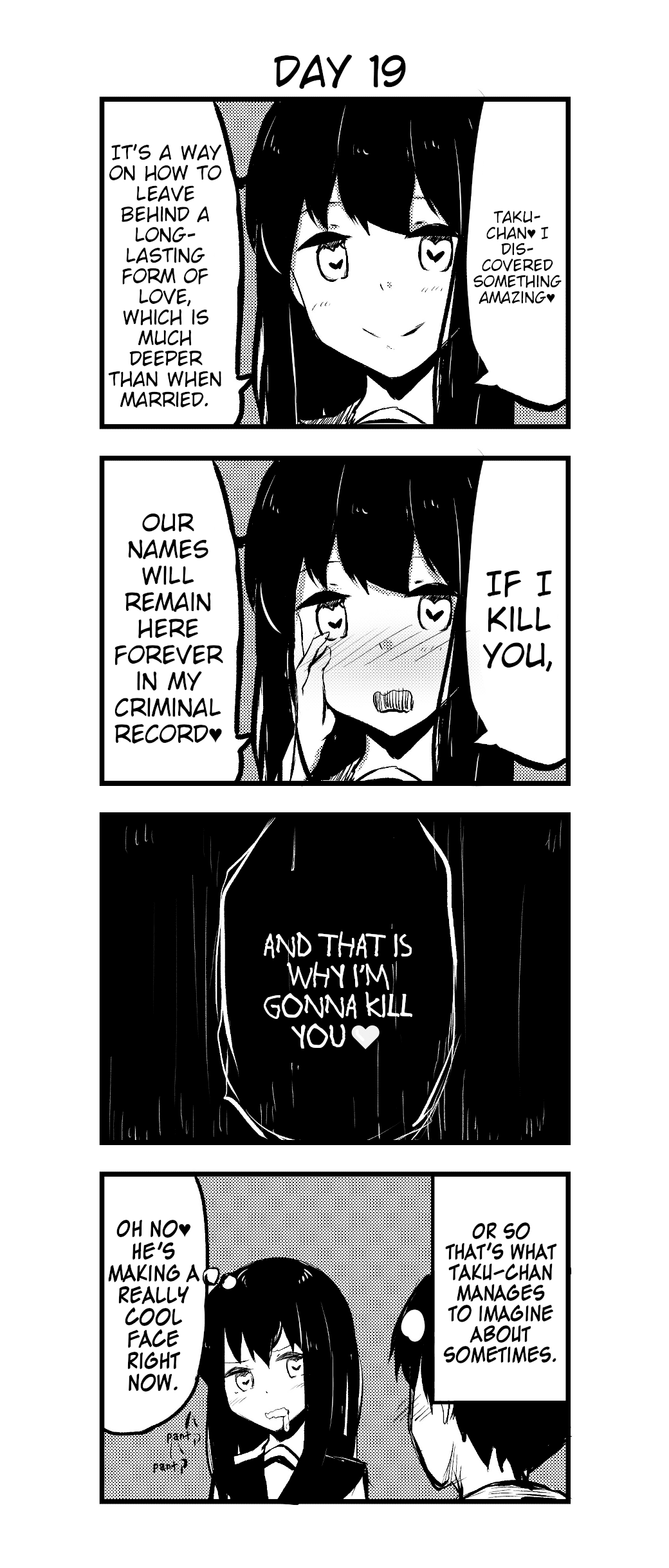 A Story About Wanting to Commit Suicide, but It's Scary so I Find a Yandere Girl to Kill Me, but After 100 days, I Somehow Got ○○ Chapter 19 page 1 - Chapter 19: Day 19