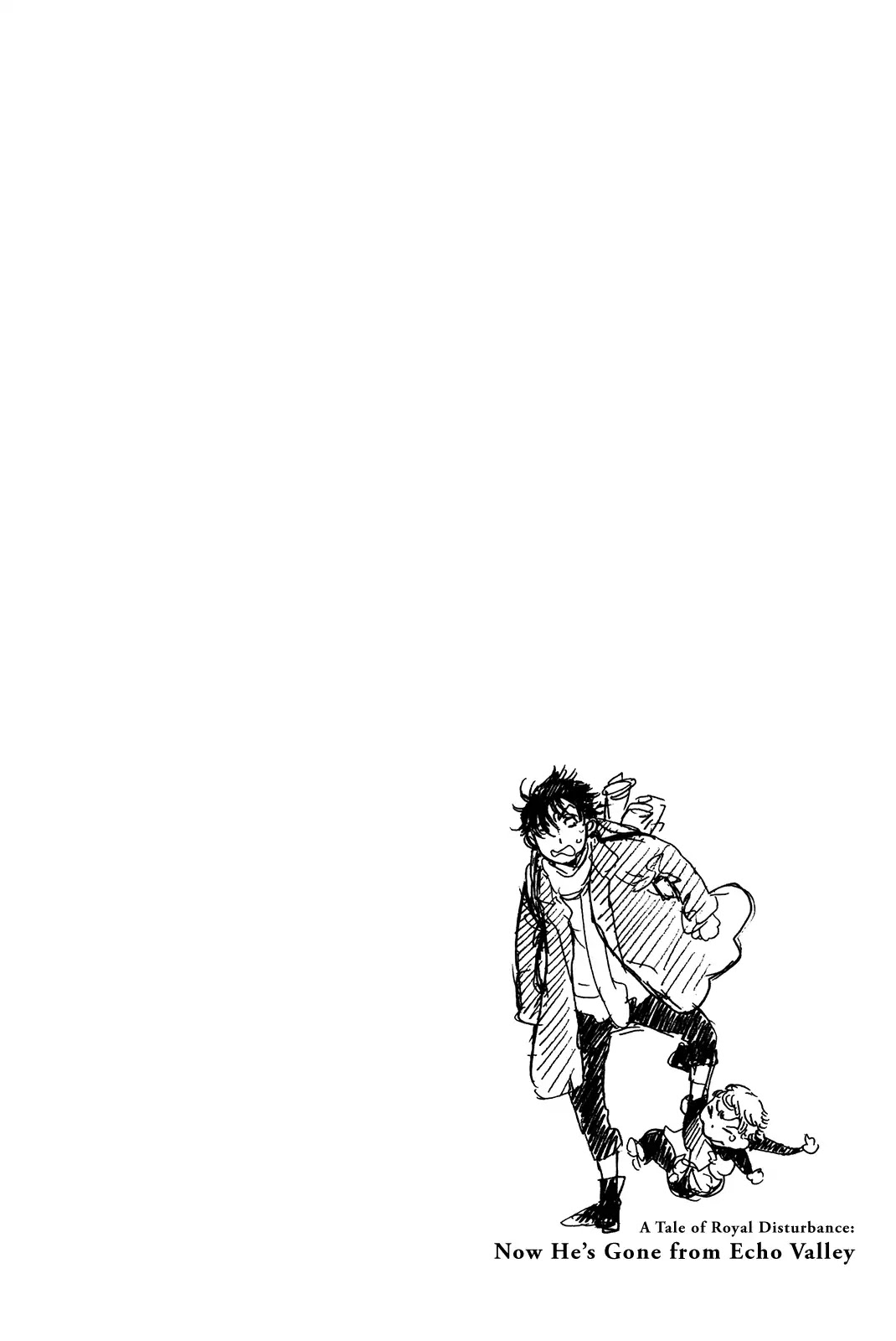 A Tale of Royal Disturbance: Now He's Gone from Echo Valley Chapter 1 page 32 - Chapter 1: Forgotten and Remembered