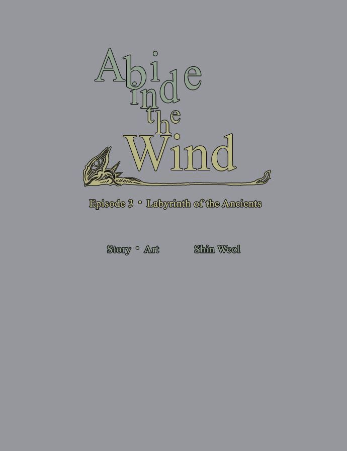 Abide in the Wind Chapter 57 page 5 - Chapter 57 : Episode 3. Labyrinth of the Ancients (17)