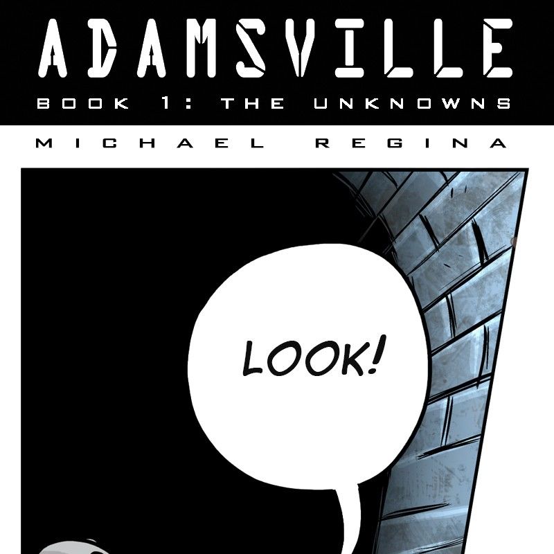 Adamsville Chapter 14 page 1 - Chapter 14 : Book 1: The Unknowns, Episode 14