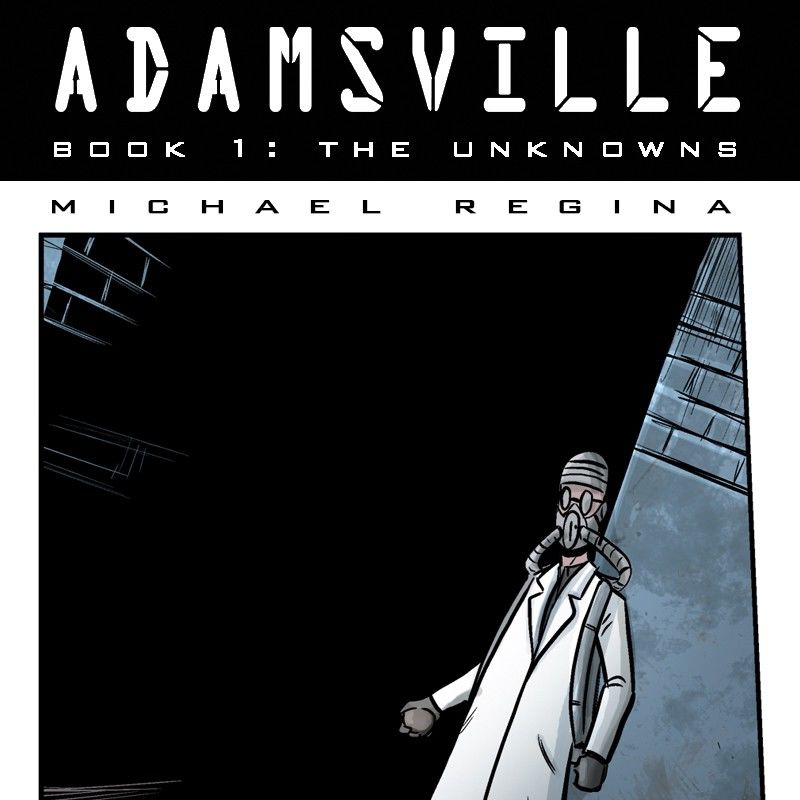 Adamsville Chapter 15 page 1 - Chapter 15 : Book 1: The Unknowns, Episode 15