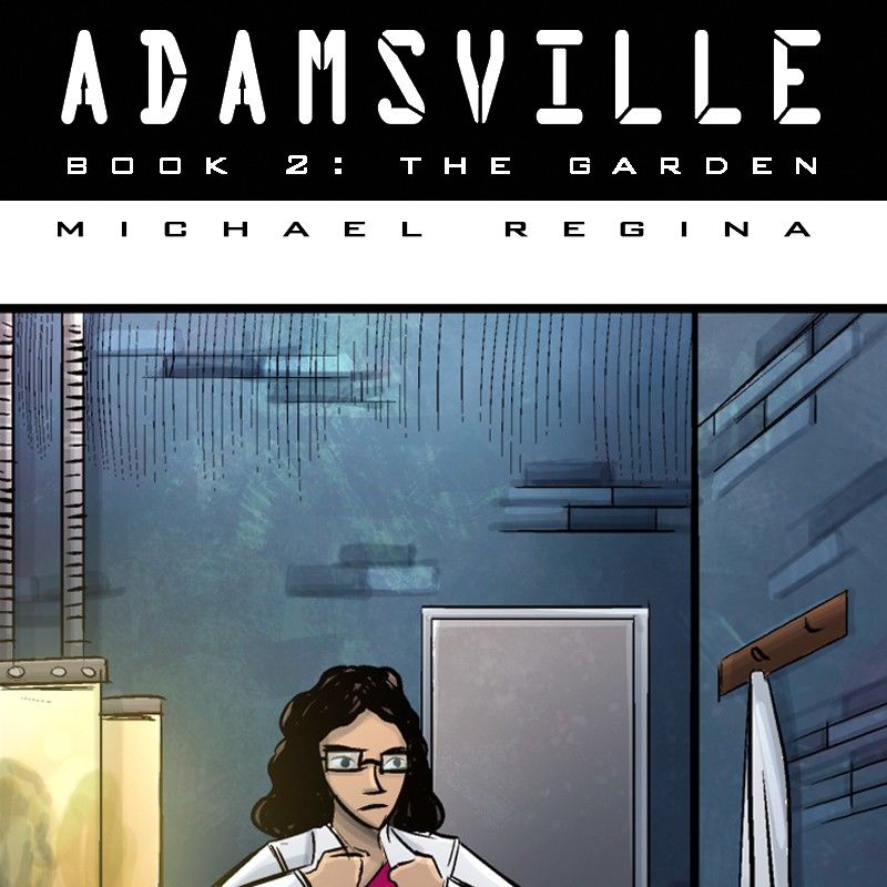 Adamsville Chapter 29 page 1 - Chapter 29 : Book 2: The Garden, Episode 11