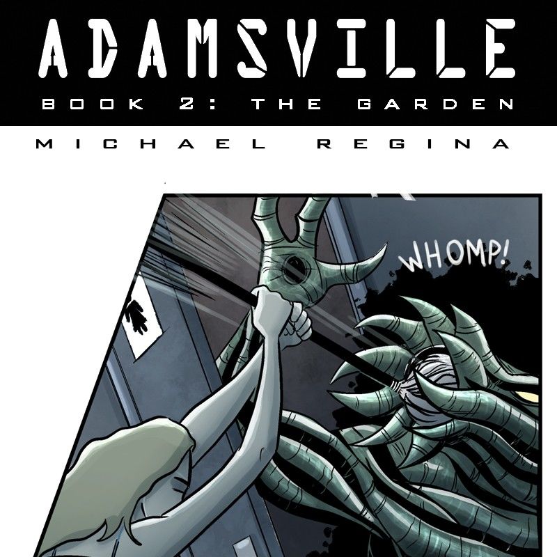Adamsville Chapter 35 page 1 - Chapter 35 : Book 2: The Garden, Episode 17