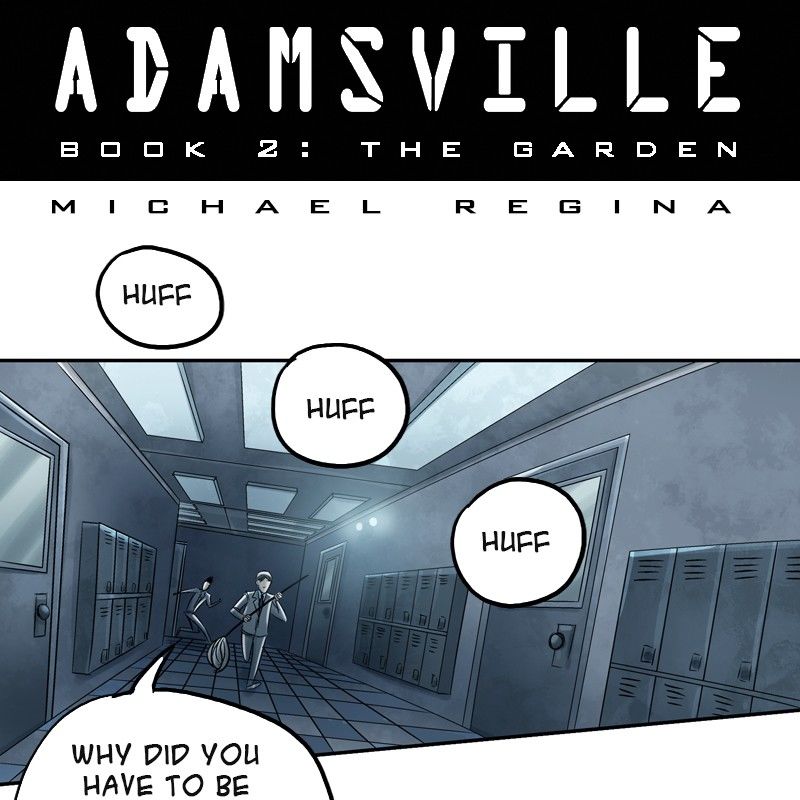 Adamsville Chapter 36 page 1 - Chapter 36 : Book 2: The Garden, Episode 18