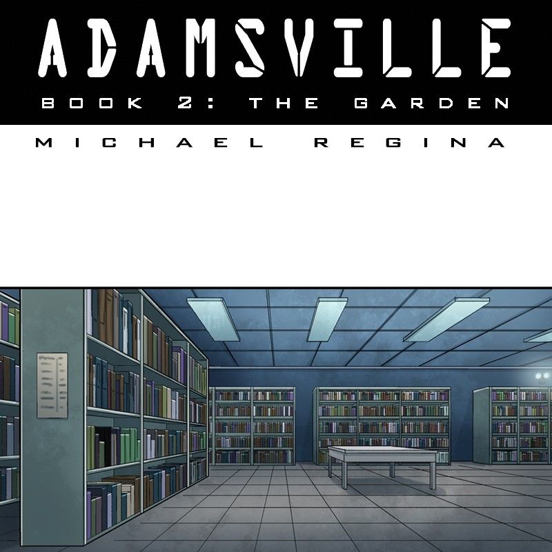 Adamsville Chapter 40 page 1 - Chapter 40 : Book 2: The Garden, Episode 22