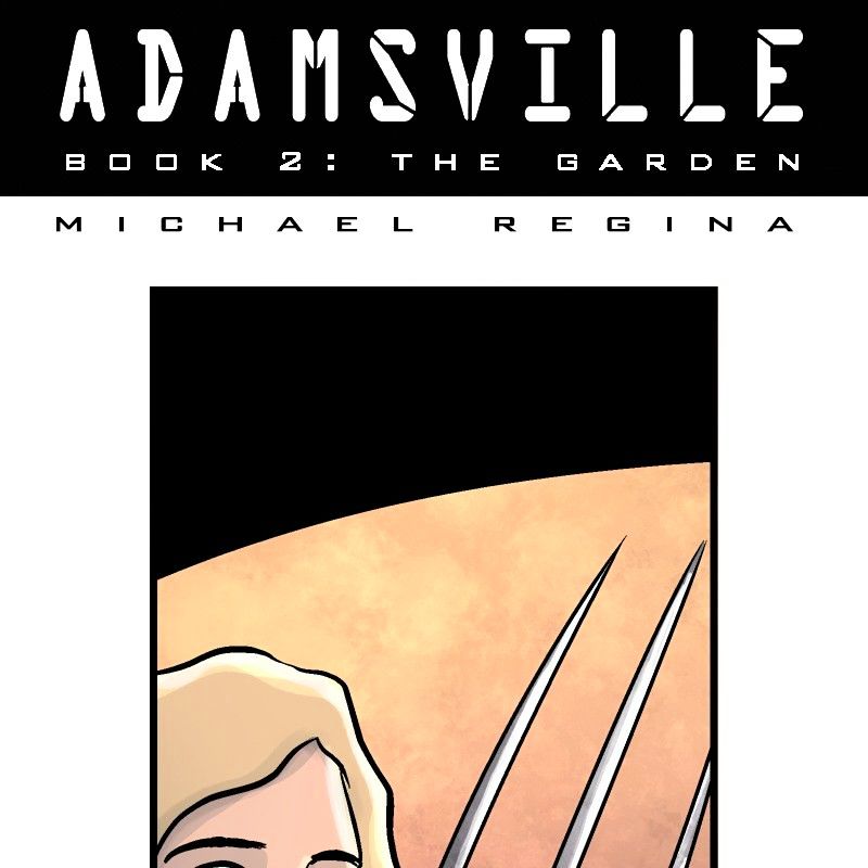 Adamsville Chapter 42 page 1 - Chapter 42 : Book 2: The Garden, Episode 24