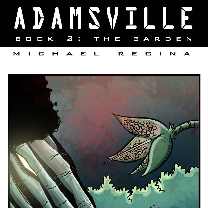 Adamsville Chapter 47 page 1 - Chapter 47 : Book 2: The Garden, Episode 29