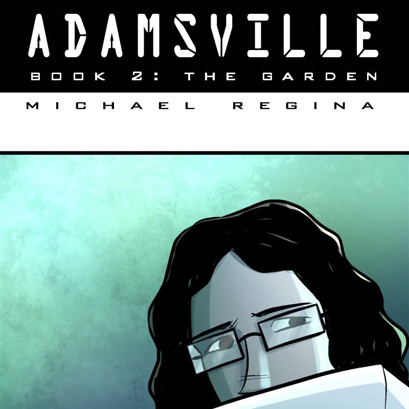 Adamsville Chapter 49 page 1 - Chapter 49 : Book 2: The Garden, Episode 31