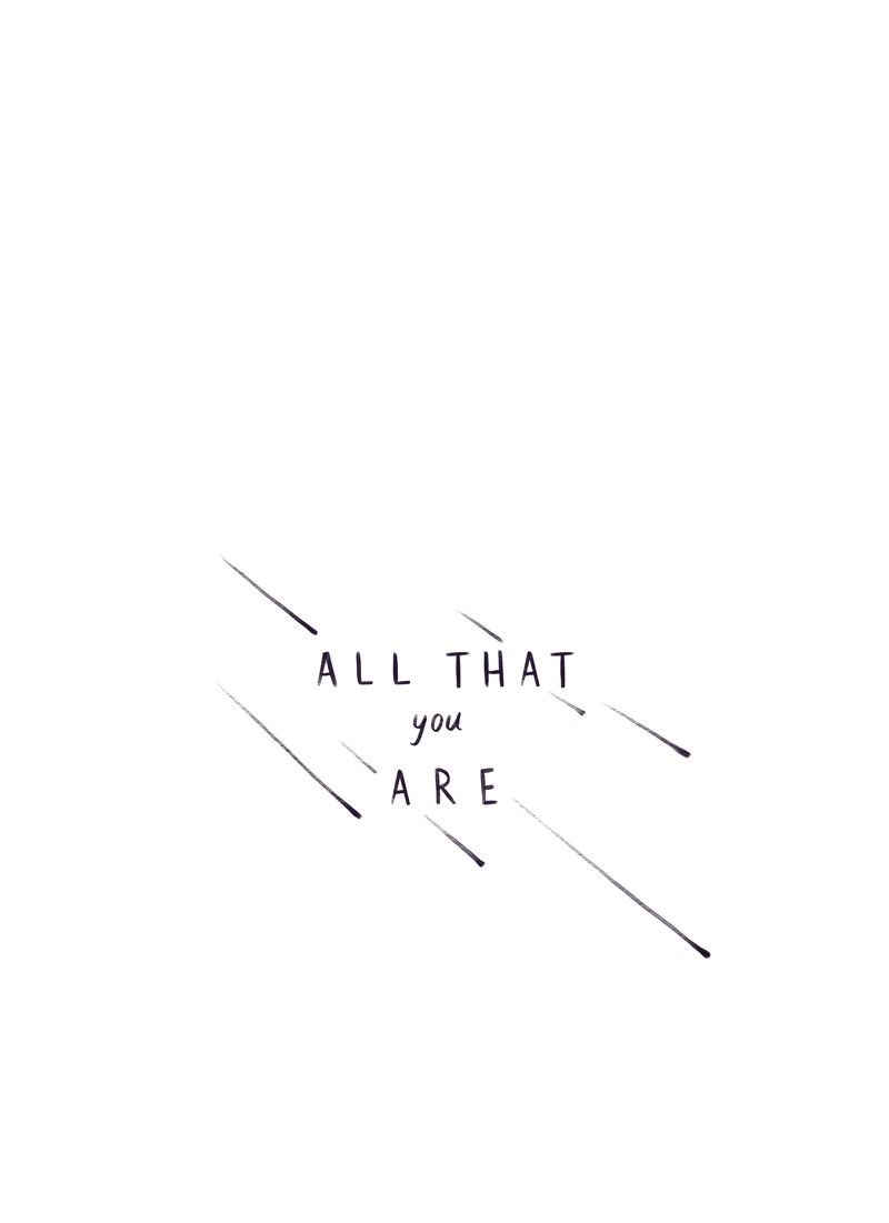 All That You Are Chapter 50 page 1 - Chapter 50 : Chapter Four: Episode Seven