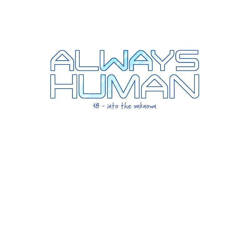 Always Human Chapter 18 page 3 - Chapter 18 : 18 - Into the Unknown