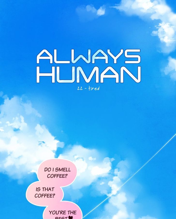 Always Human Chapter 22 page 1 - Chapter 22 : 22 - Tired