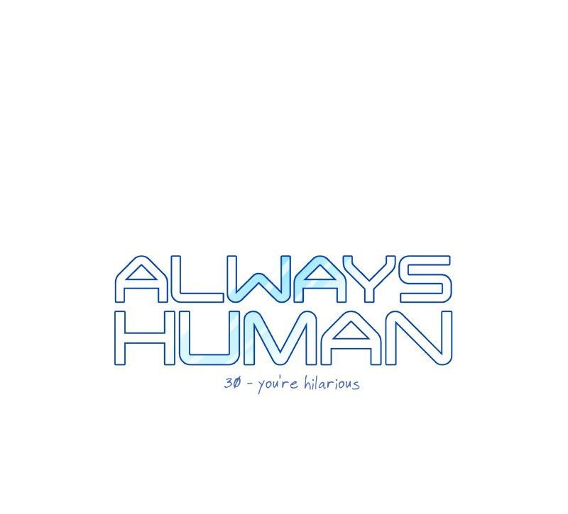 Always Human Chapter 30 page 3 - Chapter 30 : 30 - You're Hilarious