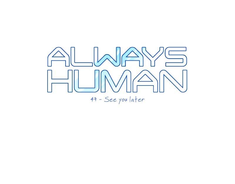 Always Human Chapter 50 page 5 - Chapter 50 : See You Later