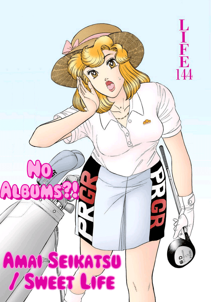 Amai Seikatsu Chapter 144 page 3 - Chapter 144: No Albums?!