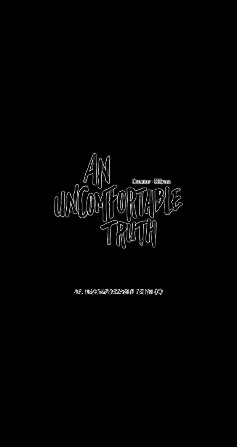 An Uncomfortable Truth Chapter 47 page 1 - Chapter 47: An Uncomfortable Truth (3)