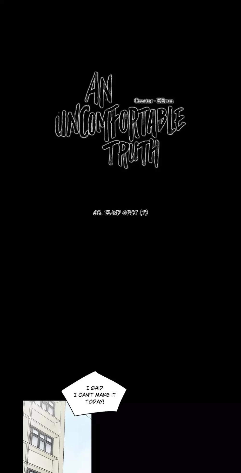 An Uncomfortable Truth Chapter 65 page 1 - Chapter 65: Blind Spot (7)
