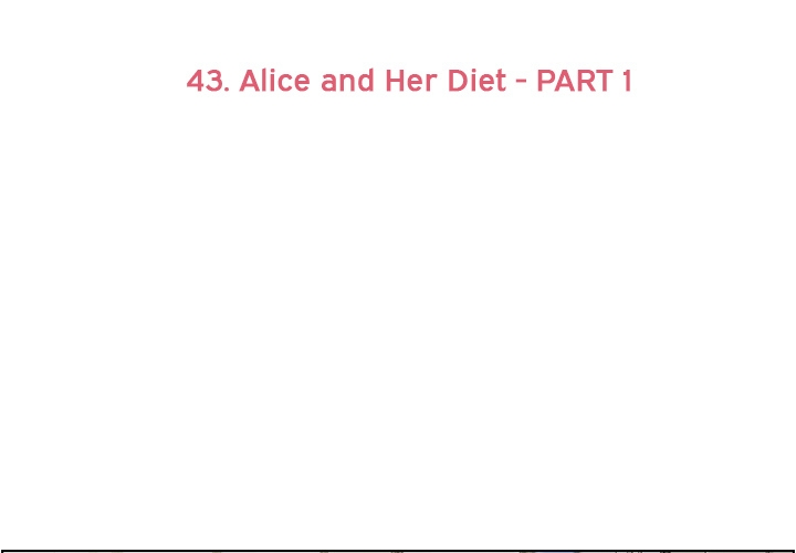 Annoying Alice Chapter 43 page 3 - Chapter 43: Episode 43: Alice and Her Diet (Part 1)