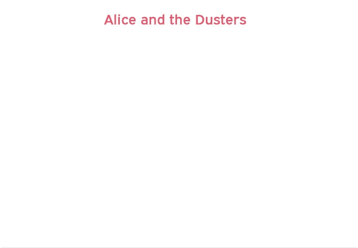 Annoying Alice Chapter 53 page 3 - Chapter 53: Episode 53: Alice and the Dusters & Alice and the Hand Cream