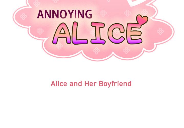 Annoying Alice Chapter 71 page 3 - Chapter 71: Episode 71: Alice and Her Boyfriend