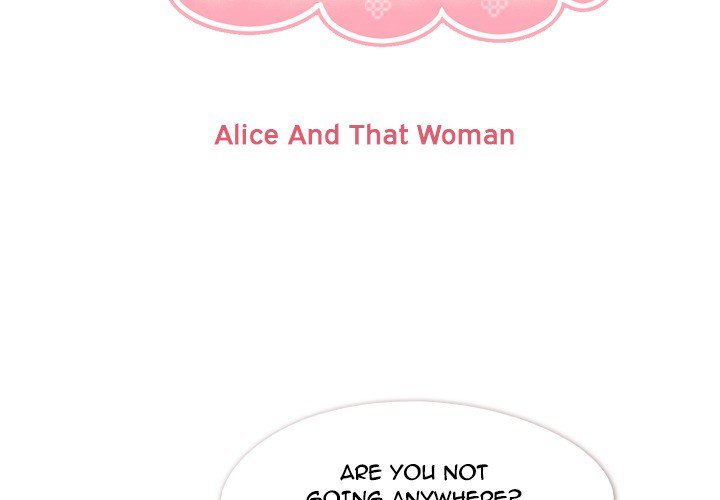 Annoying Alice Chapter 84 page 3 - Chapter 84: Episode 84: Alice and That Woman