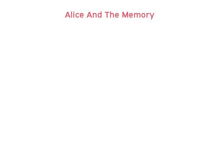 Annoying Alice Chapter 86 page 3 - Chapter 86: Episode 86: Alice and the Memory