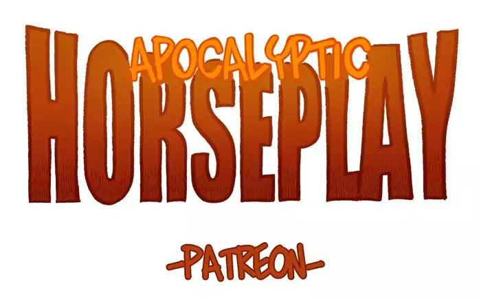Apocalyptic Horseplay Chapter 107 page 1 - Chapter 107: Special Ep: Patreon