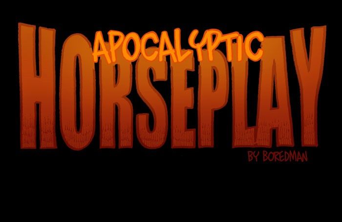 Apocalyptic Horseplay Chapter 11 page 1 - Chapter 11: Home Invasion