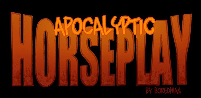 Apocalyptic Horseplay Chapter 38 page 1 - Chapter 38