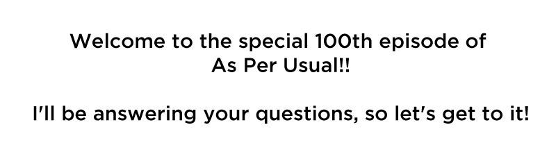 As Per Usual Chapter 100 page 2 - Chapter 100