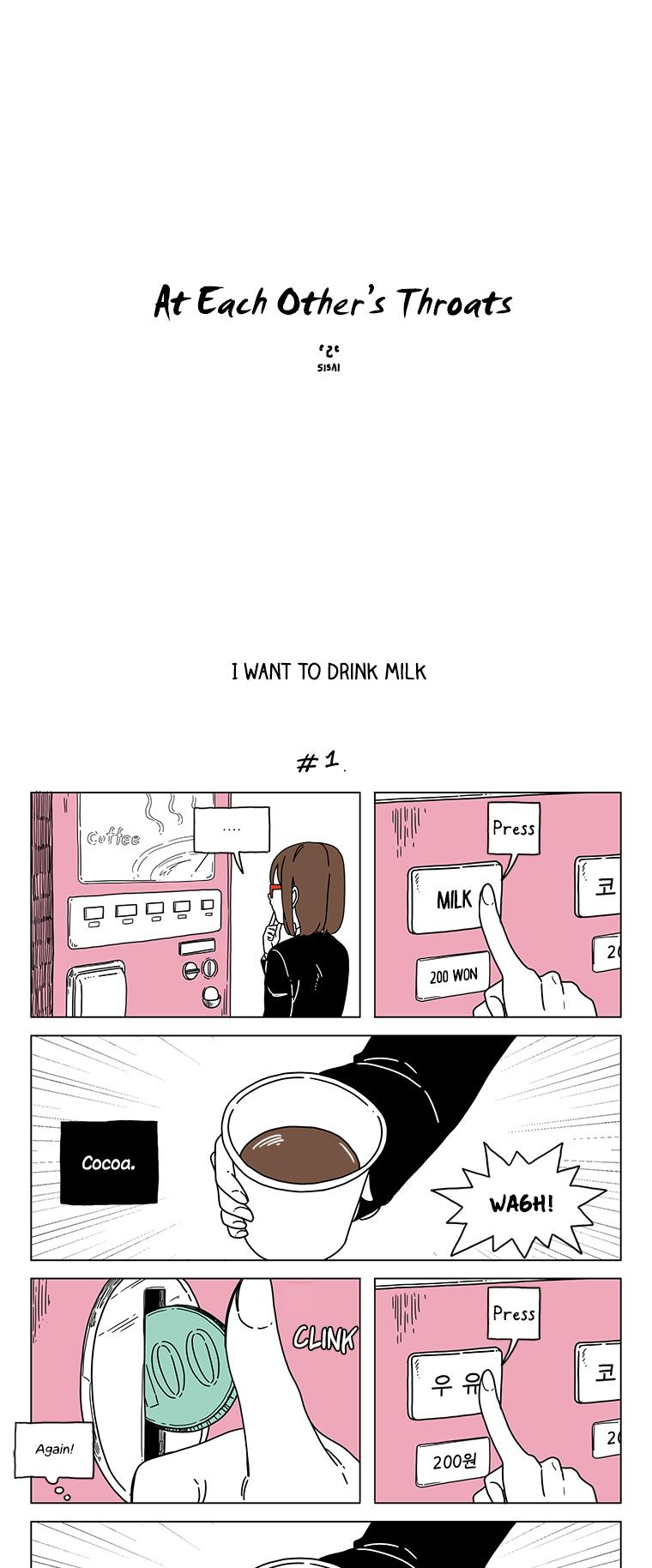 At Each Other's Throats Chapter 104 page 1 - Chapter 104 : I Want to Drink Milk