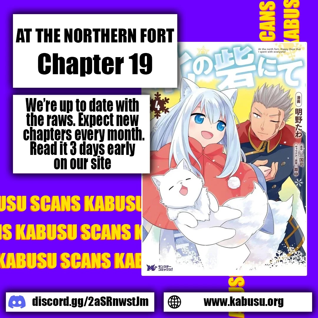 At the North Fort, Happy Days That I Spend With Everyone! Chapter 19 page 1 - Chapter 19