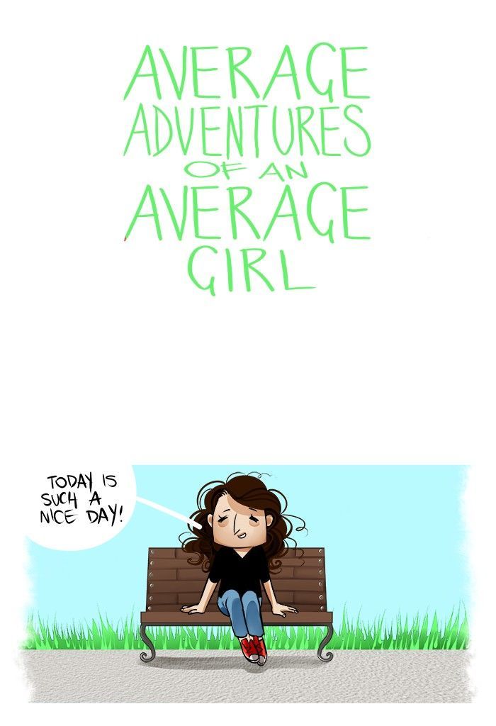 Average Adventures of an Average Girl Chapter 10 page 1 - Chapter 10 : Good Luck