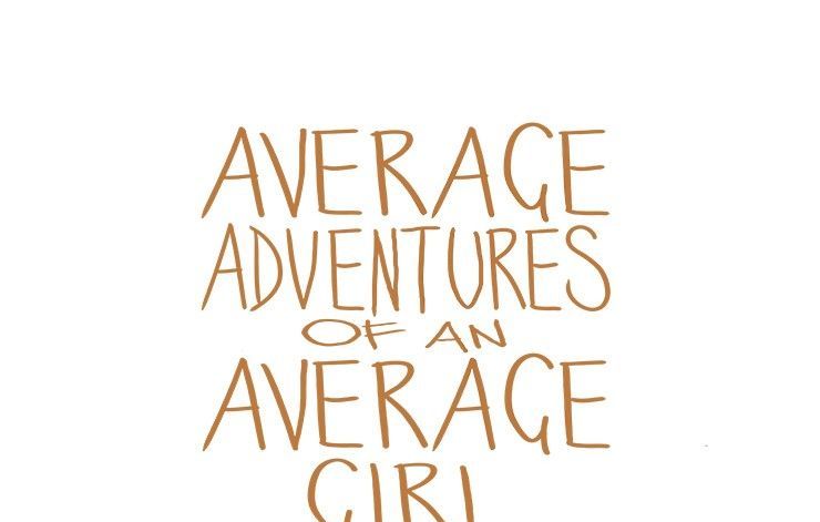 Average Adventures of an Average Girl Chapter 121 page 1 - Chapter 121