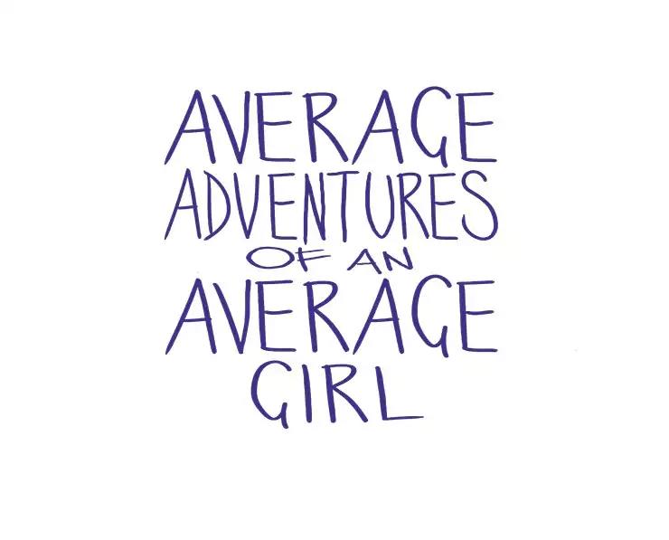 Average Adventures of an Average Girl Chapter 160 page 1 - Chapter 160: Ep.160: Premonition