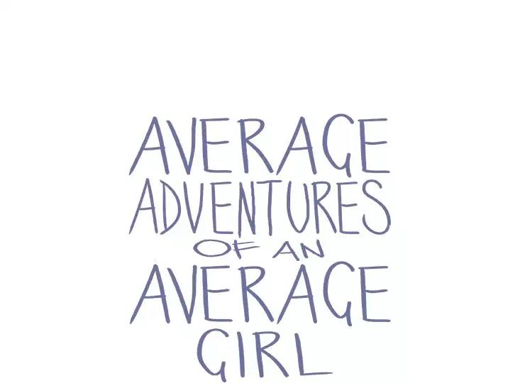 Average Adventures of an Average Girl Chapter 164 page 1 - Chapter 164: Ep.164: Betrayals