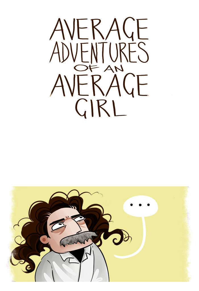 Average Adventures of an Average Girl Chapter 7 page 1 - Chapter 7 : Eureka!