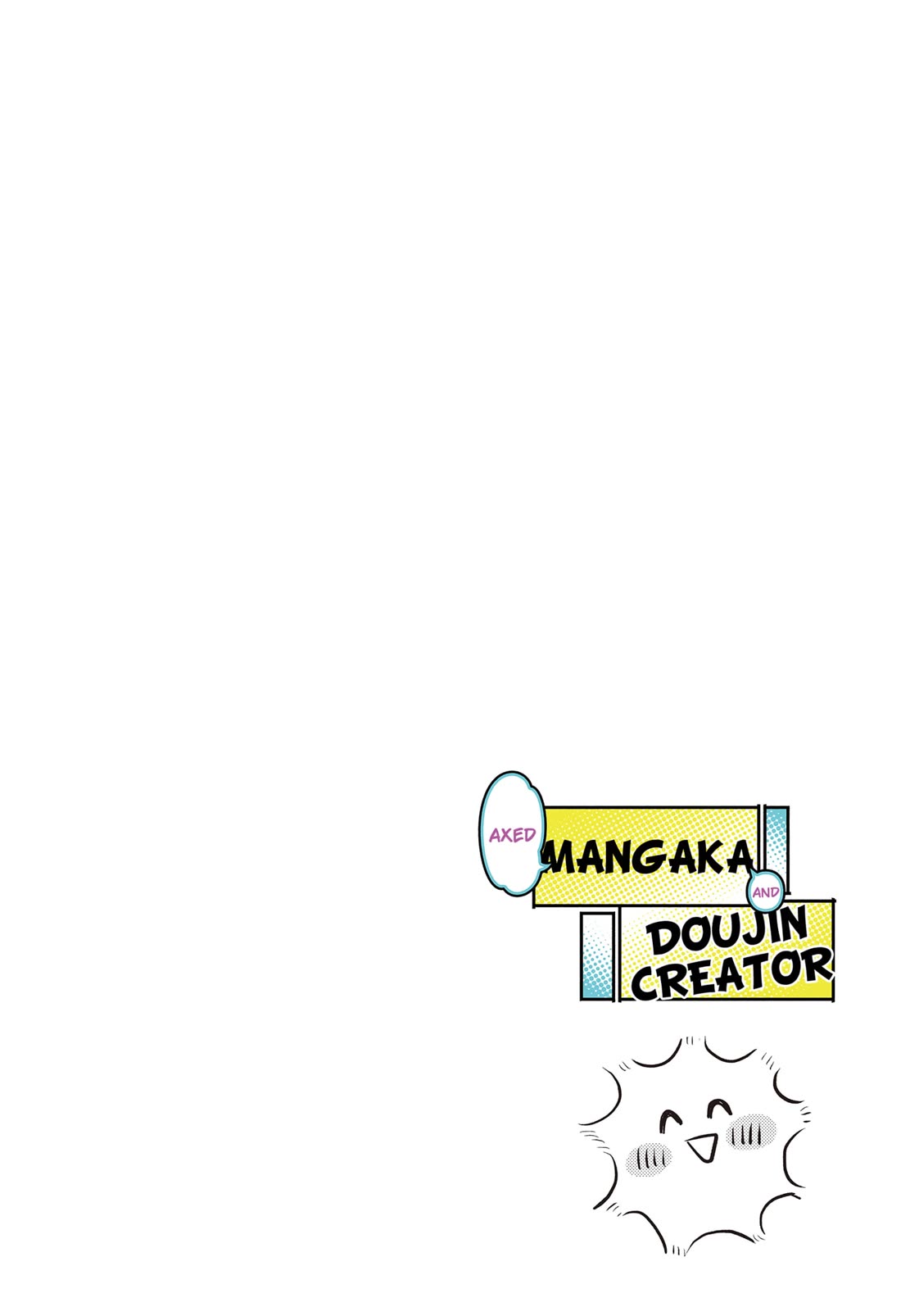 Axed Mangaka and Doujin Creator Chapter 1 page 3 - Chapter 1