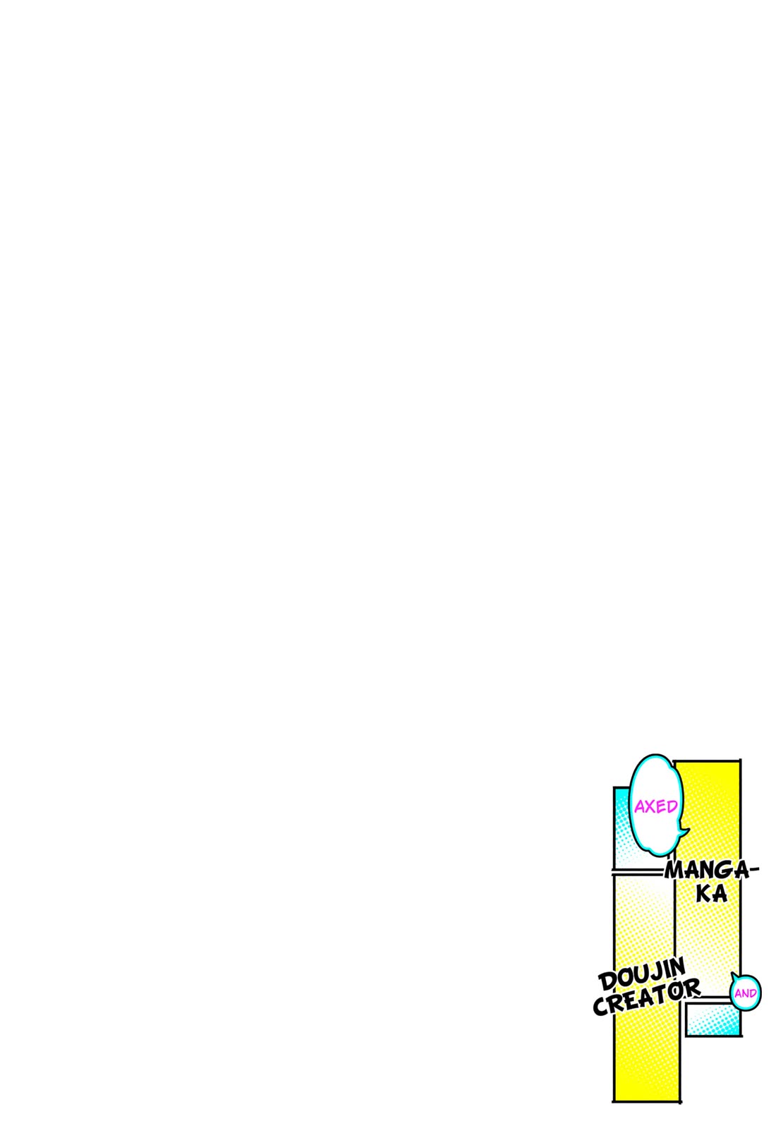 Axed Mangaka and Doujin Creator Chapter 1 page 5 - Chapter 1