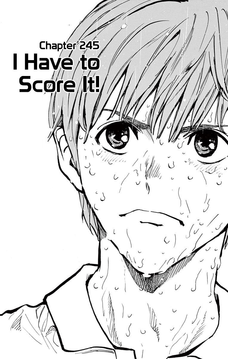 BE BLUES ~Ao ni nare~ Chapter 245 page 1 - Chapter 245: I Have to Score It!