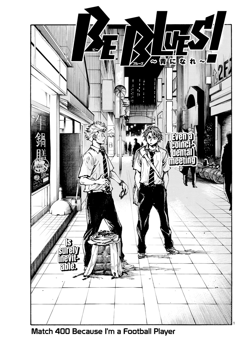 BE BLUES ~Ao ni nare~ Chapter 400 page 2 - Chapter 400: Because I'm a Football Player