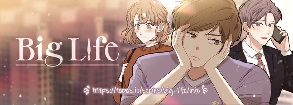 Big Life Chapter 71 page 1 - Chapter 71: This Will Work