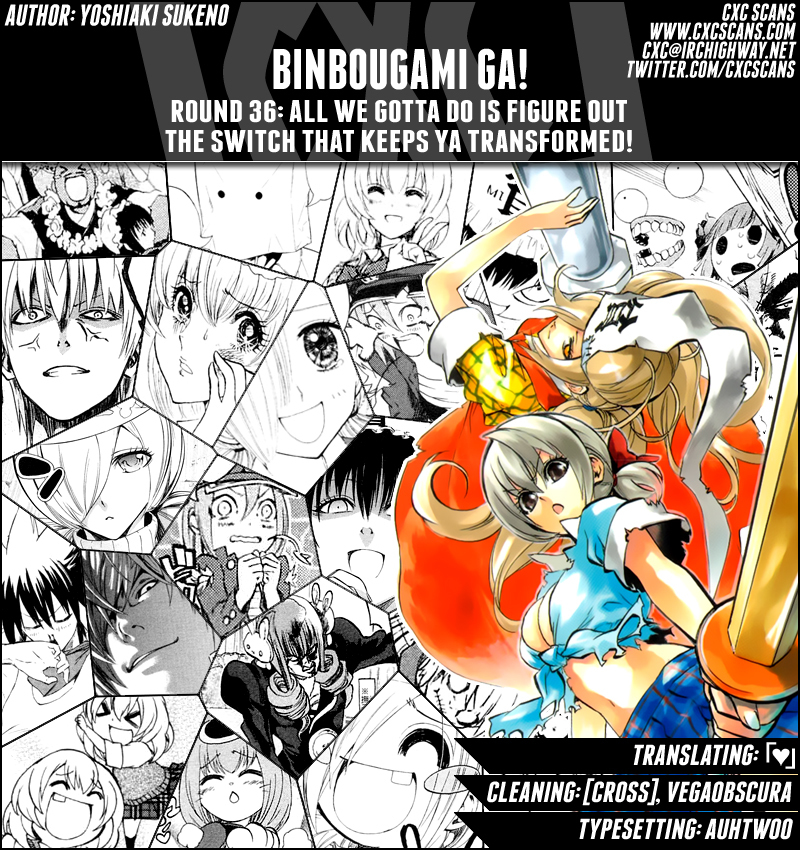 Binbougami ga! Chapter 36 page 1 - Chapter 36: All We Gotta Do is figure Out the Switch That Keeps You Transformed!